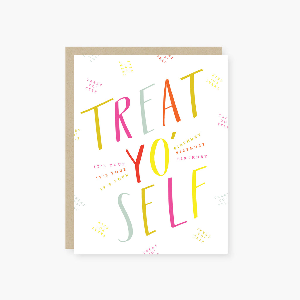 treat yo' self Birthday Card