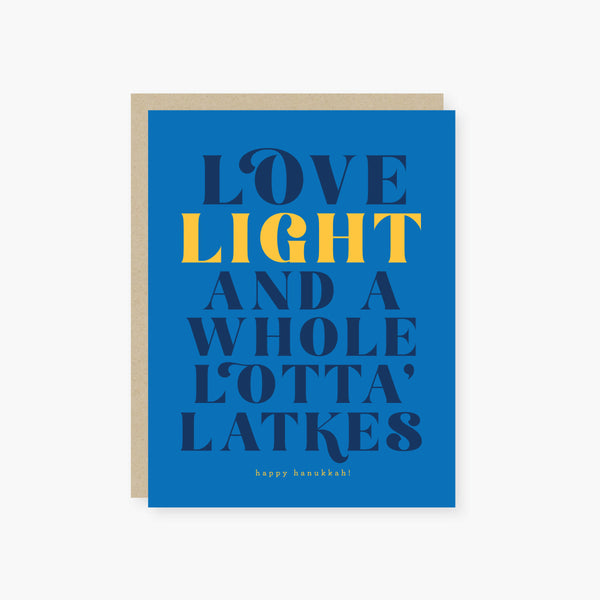Love Light and a whole lotta' Latkes Hanukkuh greeting card