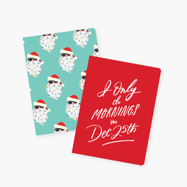 2021 Co. x Holiday Junkie I only do mornings on Dec. 25th journal 2 pack