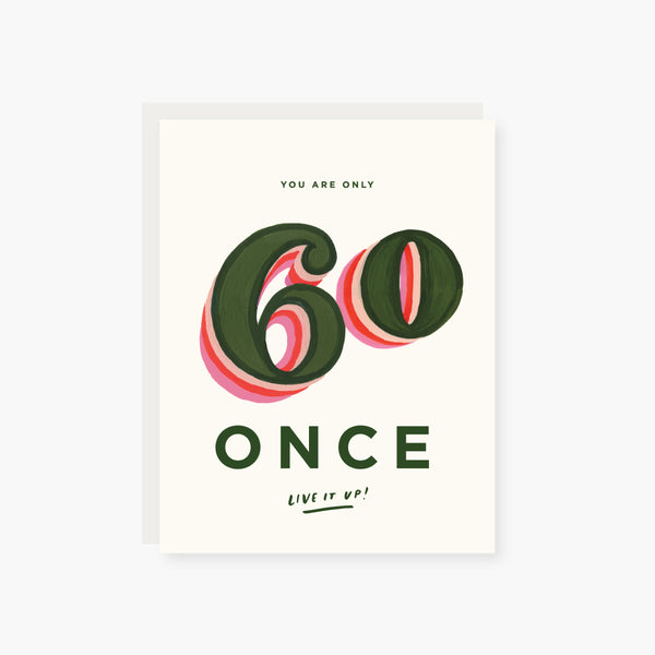 you are only 60 once birthday card