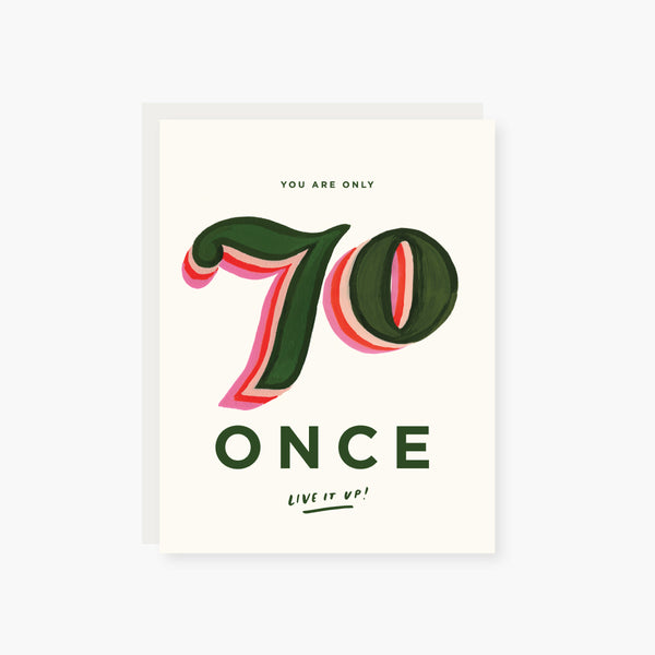 you are only 70 once birthday card