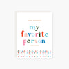 my favorite person birthday card
