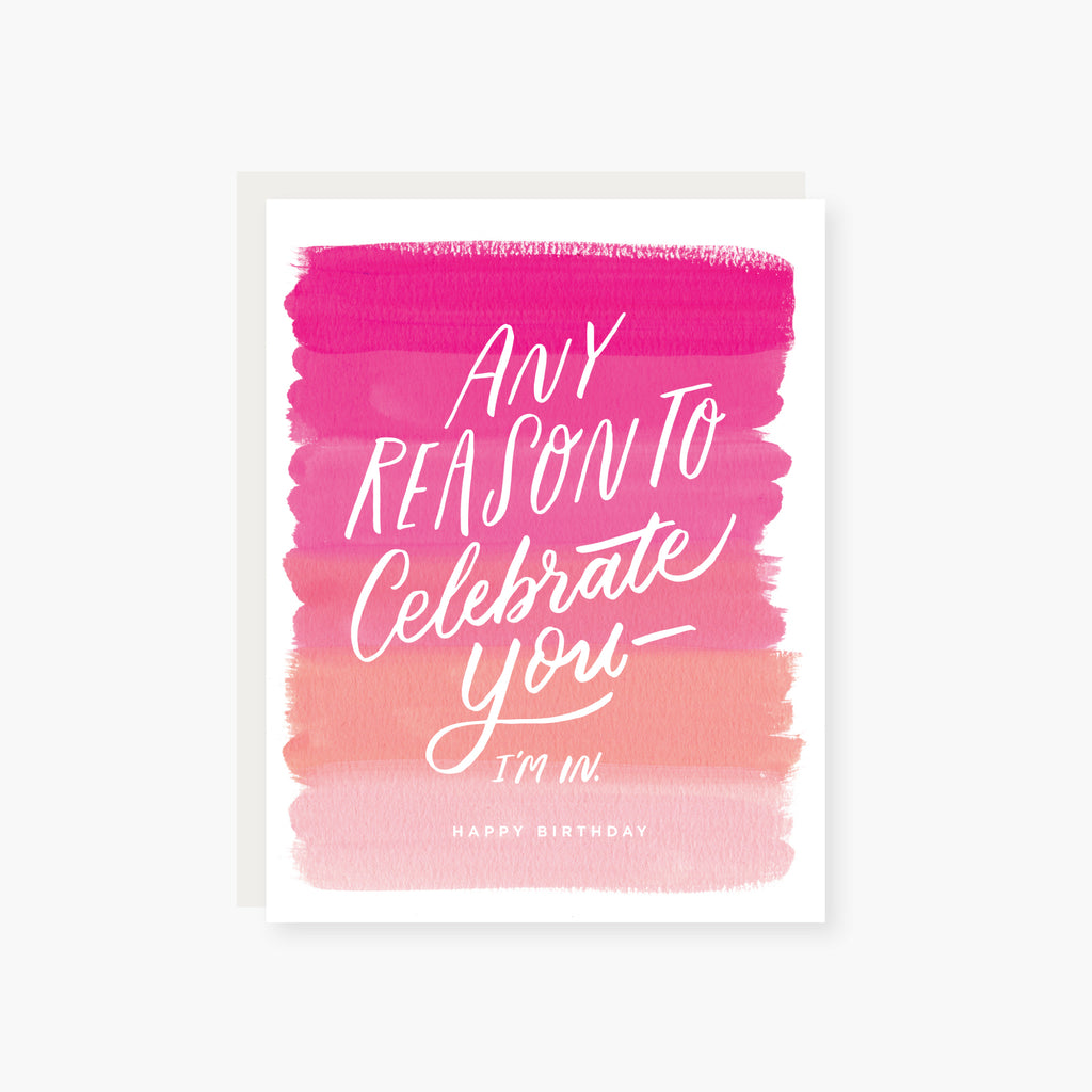 any reason to celebrate you ( pink ) birthday card