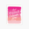 any reason to celebrate you ( pink ) birthday card