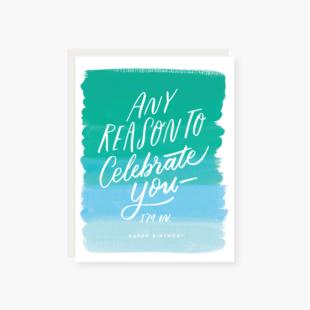 any reason to celebrate you ( blue ) birthday card