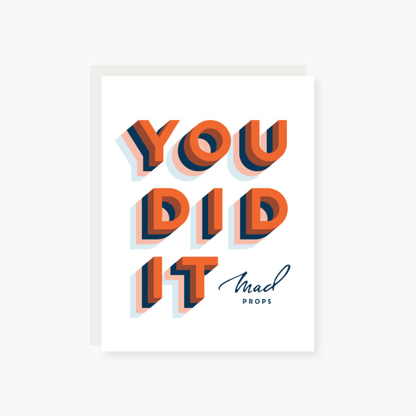 you did it‚ mad props. congratulations card