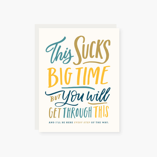 This sucks big time, empathy, get well card