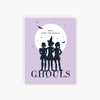 2021 Co. x Holiday Junkie who rules? ghouls halloween card