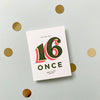 you are only 16 once birthday card