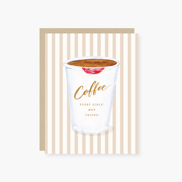 Coffee, every girls' hot friend Friendship card