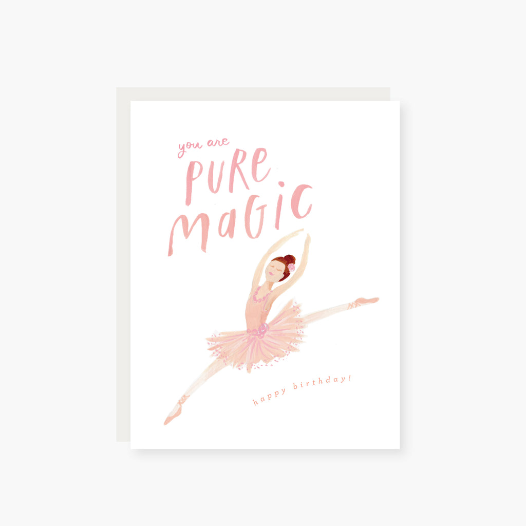 you are pure magic. ballerina birthday card