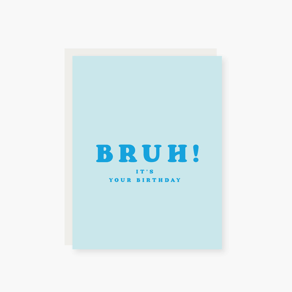 2021 Co. x Holiday Junkie bruh it's your birthday birthday card