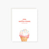 ice cream and you love card