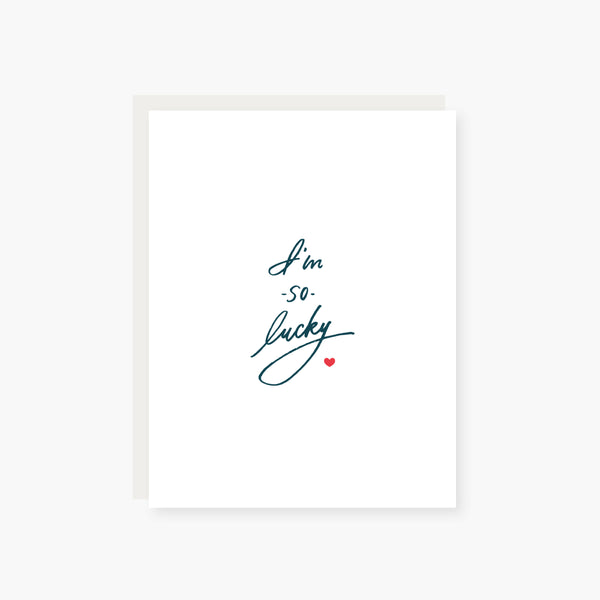 I'm so lucky love card