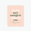 one day isn't enough mother's day card