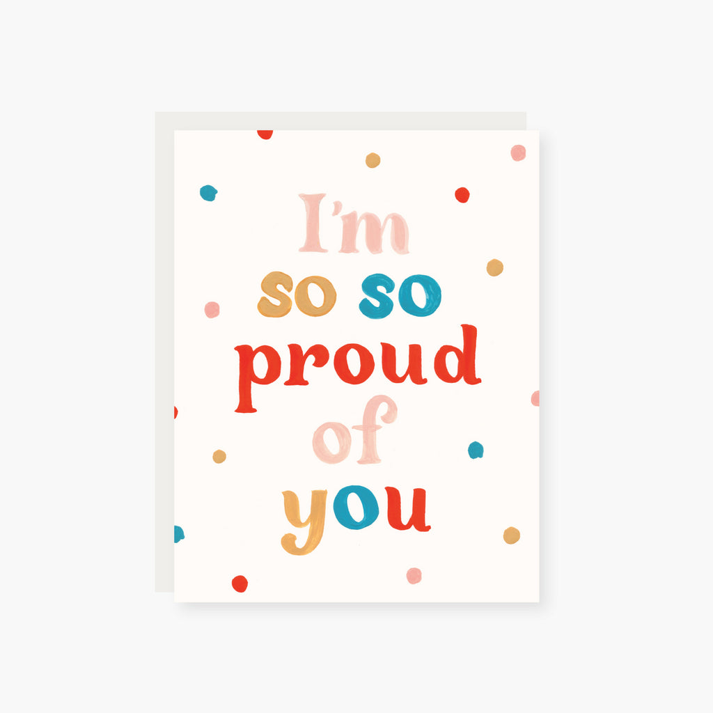 I'm so so proud encouragement card