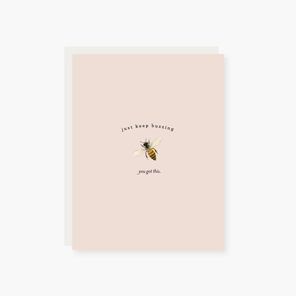 just keep buzzing encouragement card