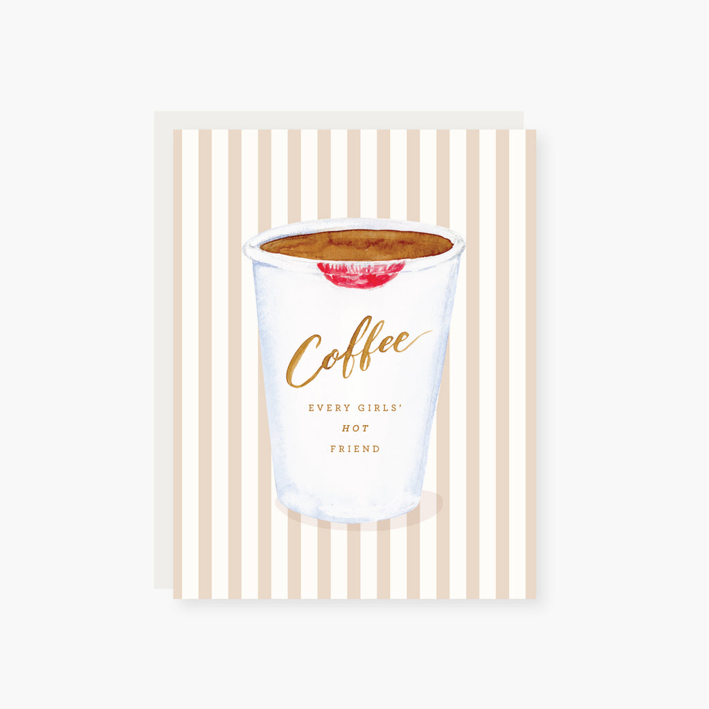 Coffee, every girls' hot friend Friendship card