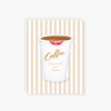 Coffee, every girls' hot friend Friendship card