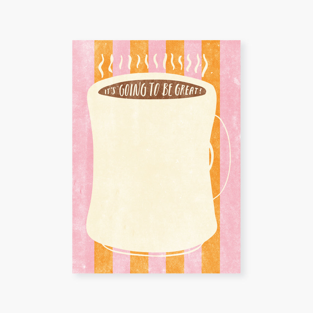 Going to be Great Coffee Mug notepad