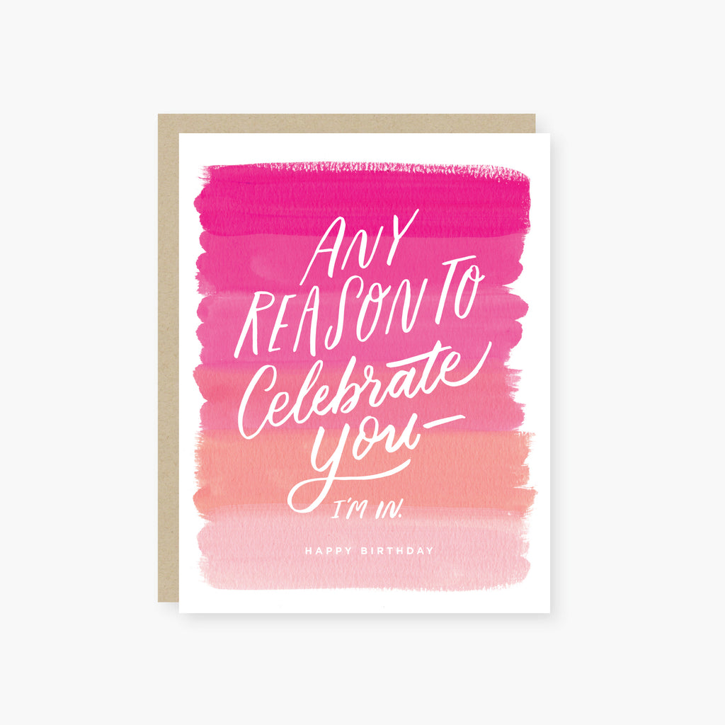 any reason to celebrate you ( pink ) birthday card
