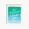 any reason to celebrate you ( blue ) birthday card