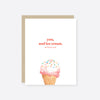ice cream and you love card