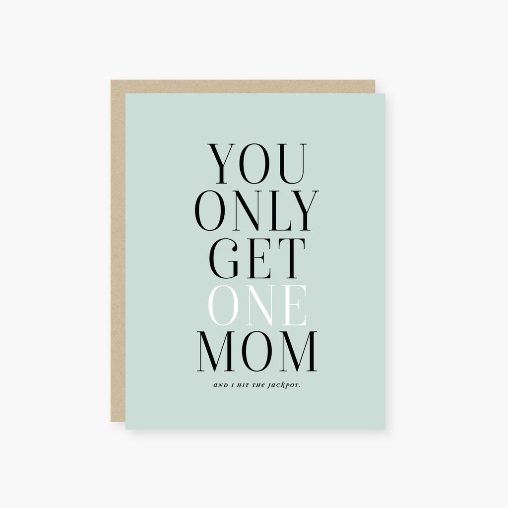 you only get one mom mother's day card