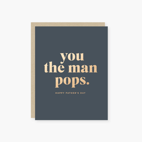 you the man pops. father's day card