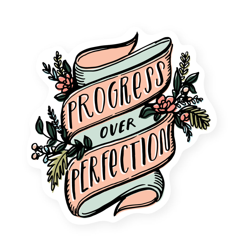 progress over perfection sticker