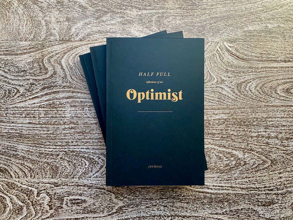 half full - optimist's journal