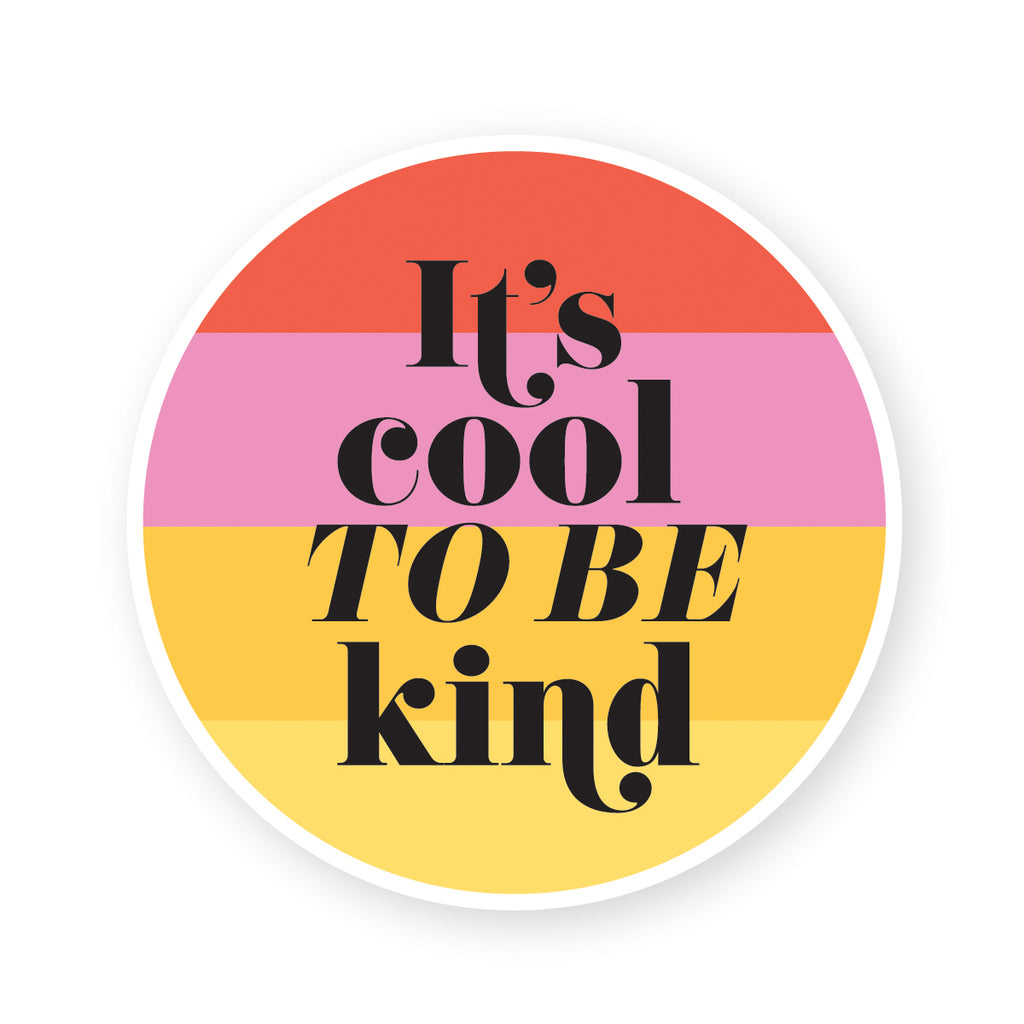It's cool to be kind Sticker – 2021 Co.
